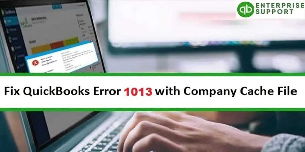 How to Troubleshoot and Resolve QuickBooks Error Code OLSU 1013